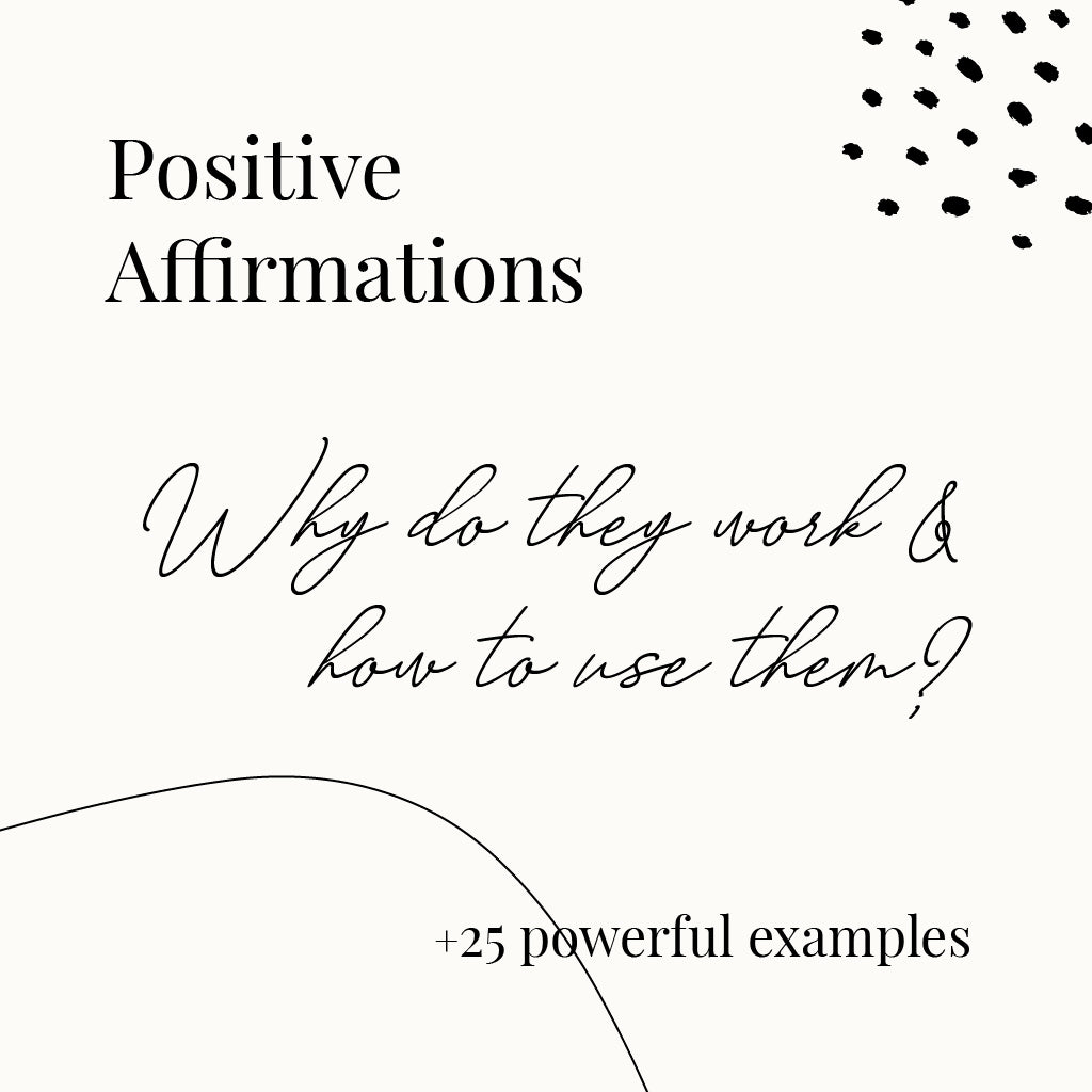 Positive affirmations - why do they work & how to use them?